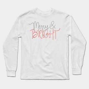 Merry and Bright Long Sleeve T-Shirt